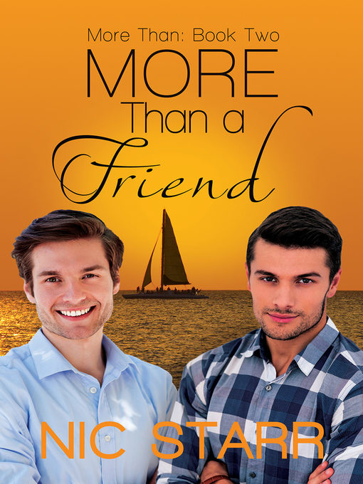 Title details for More Than a Friend by Nic Starr - Available